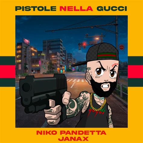 pistole nella gucci base copiata|Niko Pandetta .